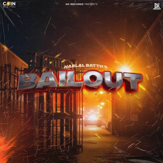 Bailout Harlal Batth Mp3 Song Download Djjohal